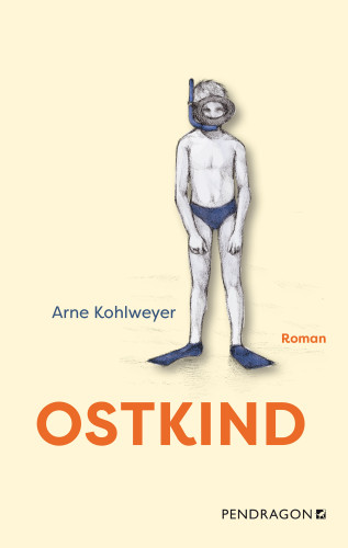 Arne Kohlweyer: Ostkind