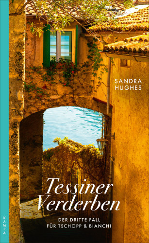 Sandra Hughes: Tessiner Verderben