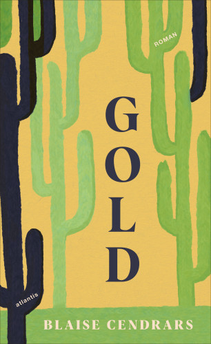 Blaise Cendrars: Gold