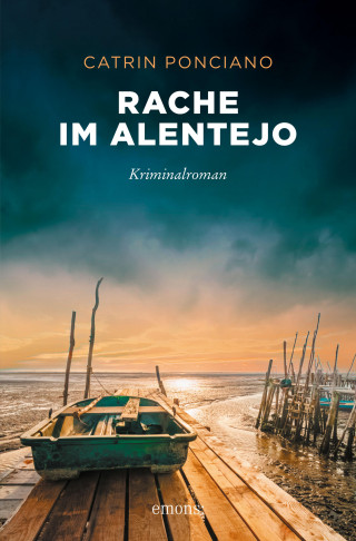 Catrin Ponciano: Rache im Alentejo