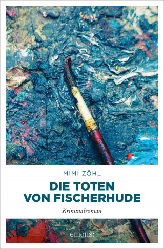 Mimi Zöhl: Die Toten von Fischerhude