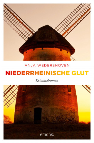 Anja Wedershoven: Niederrheinische Glut