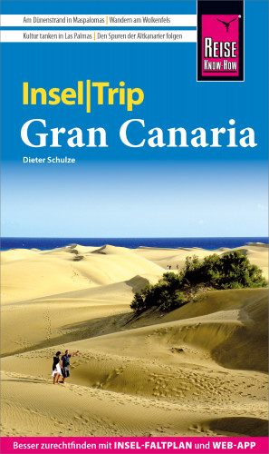 Dieter Schulze: Reise Know-How InselTrip Gran Canaria