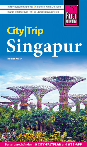 Rainer Krack: Reise Know-How CityTrip Singapur