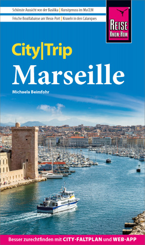 Michaela Beimfohr: Reise Know-How CityTrip Marseille