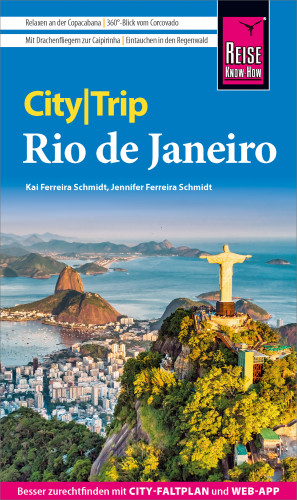 Jennifer Ferreira Schmidt, Kai Ferreira Schmidt: Reise Know-How CityTrip Rio de Janeiro