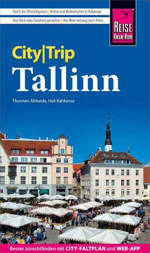 Heli Rahkema, Thorsten Altheide: Reise Know-How CityTrip Tallinn