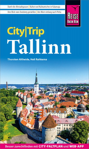 Heli Rahkema, Thorsten Altheide: Reise Know-How CityTrip Tallinn