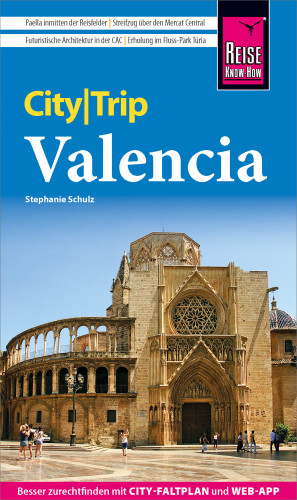 Stephanie Schulz: Reise Know-How CityTrip Valencia