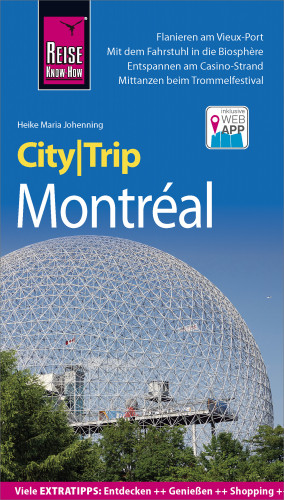 Heike Maria Johenning: Reise Know-How CityTrip Montréal