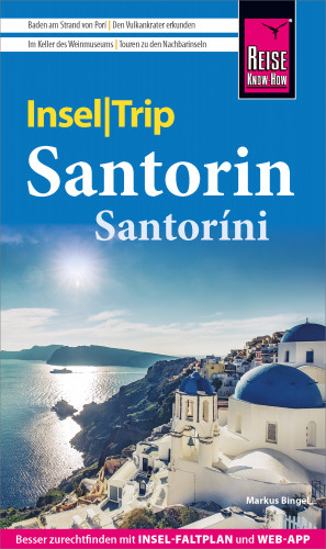 Markus Bingel: Reise Know-How InselTrip Santorin