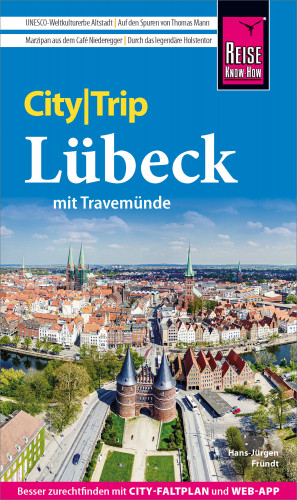 Hans-Jürgen Fründt: Reise Know-How CityTrip Lübeck mit Travemünde