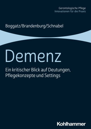 Thomas Boggatz, Hermann Brandenburg, Manfred Schnabel: Demenz
