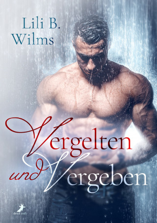 Lili B. Wilms: Vergelten und Vergeben