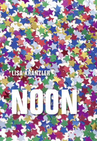 Lisa Kränzler: Noon