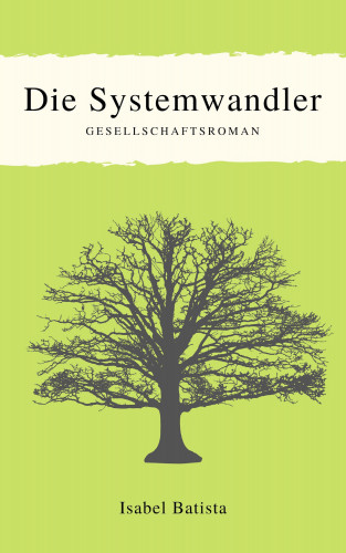 Isabel Batista: Die Systemwandler