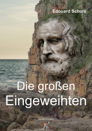 Édouard Schuré: Die großen Eingeweihten