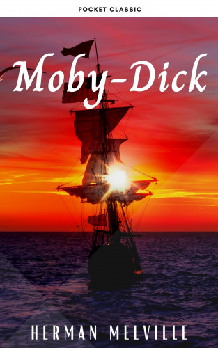 Herman Melville, Pocket Classic: Moby-Dick