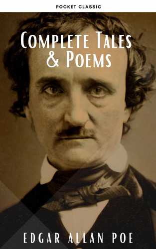 Edgar Allan Poe, Pocket Classic: Edgar Allan Poe: Complete Tales & Poems