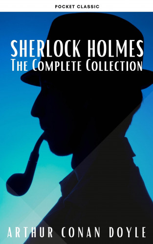 Arthur Conan Doyle, Pocket Classic: Sherlock Holmes: The Complete Collection