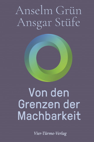 Anselm Grün, Ansgar Stüfe: Von den Grenzen der Machbarkeit