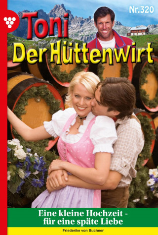 Friederike von Buchner: Eine kleine Hochzeit - für eine späte Liebe