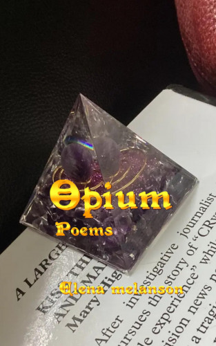 Elena Melanson: Opium
