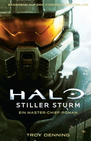 Troy Denning: Halo: Stiller Sturm - Ein Master-Chief-Roman - Roman zum Game