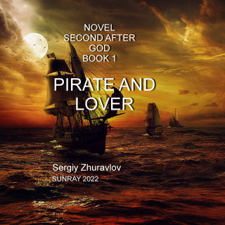 Sergiy Zhuravlov: Pirate And Lover