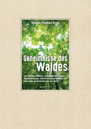Jürgen-Thomas Ernst: Geheimnisse des Waldes