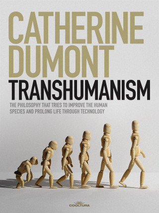 Catherine Dumont: Transhumanism