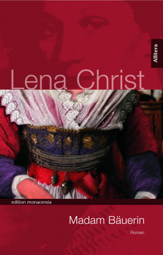 Lena Christ: Madam Bäuerin