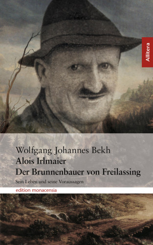 Wolfgang Johannes Bekh: Alois Irlmaier