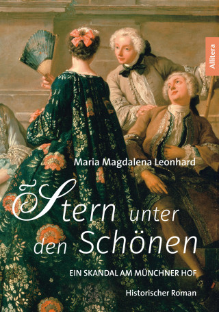 Maria Magdalena Leonhard: Stern unter den Schönen