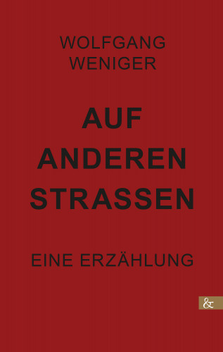 Wolfgang Weniger: Auf anderen Strassen