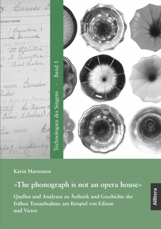 Karin Martensen: »The phonograph is not an opera house«