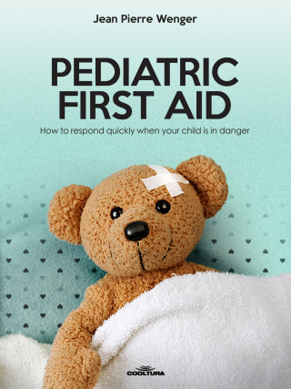 Jean Pierre Wenger: PEDIATRIC FIRST AID