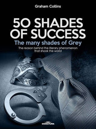 Graham Collins: 50 Shades of Success - The many shades of Grey