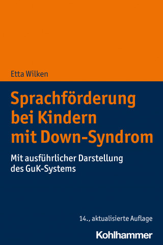 Etta Wilken: Sprachförderung bei Kindern mit Down-Syndrom