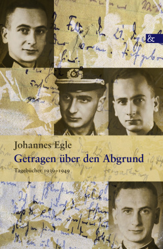 Johannes Egle: Getragen über den Abgrund
