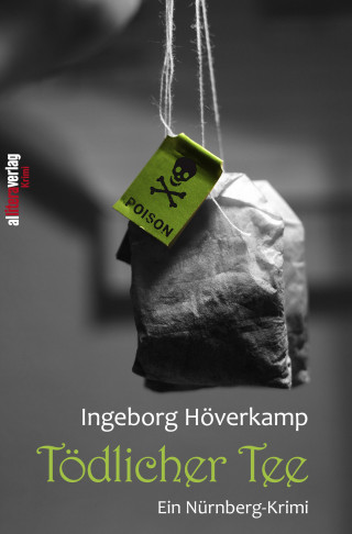 Ingeborg Höverkamp: Tödlicher Tee