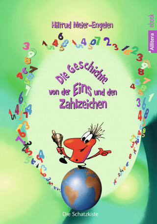 Hiltrud Meier-Engelen: Die Geschichte von der Eins und den Zahlzeichen