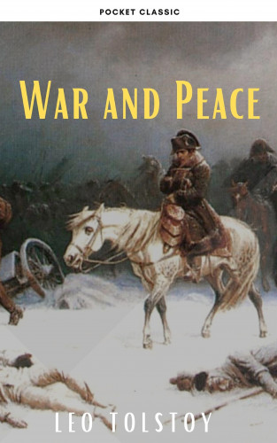 Leo Tolstoy, Pocket Classic: War and Peace