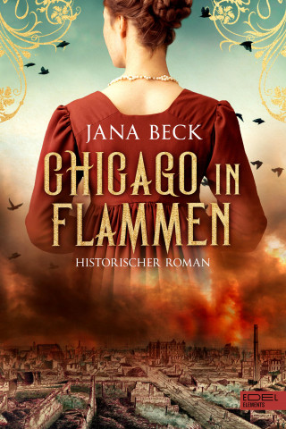 Jana Beck: Chicago in Flammen