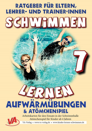 Veronika Aretz: Schwimmen lernen 7: Atömchenspiel/Aufwärmübungen
