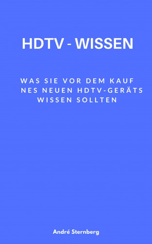 Andre Sternberg: HDTV-Wissen