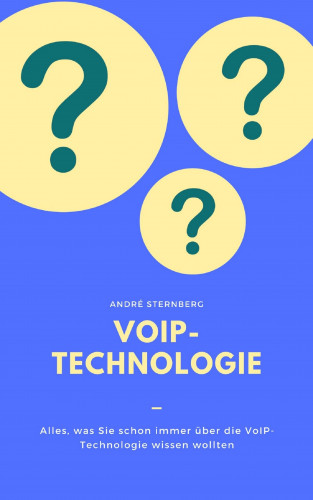 Andre Sternberg: VoIP-Technologie