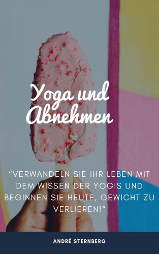 Andre Sternberg: Yoga zum Abnehmen
