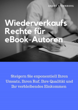 Andre Sternberg: Wiederverkaufs Rechte für eBook-Autoren