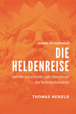 Thomas Herold: Die Heldenreise